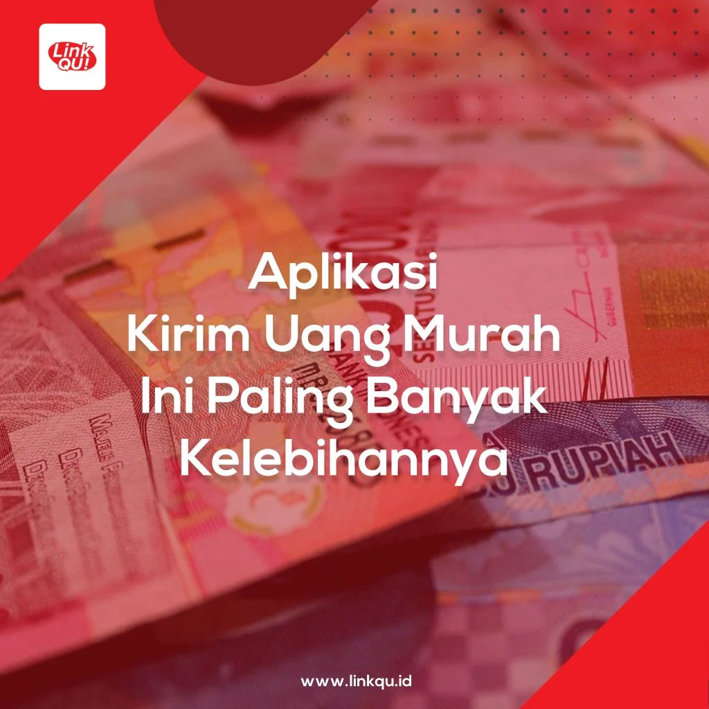 Kirim Uang Murah Aplikasi Kirim Uang Murah Ini Paling Banyak Kelebihannya