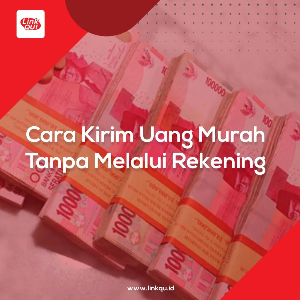 Kirim Uang Murah Cara Kirim Uang Murah Tanpa Melalui Rekening