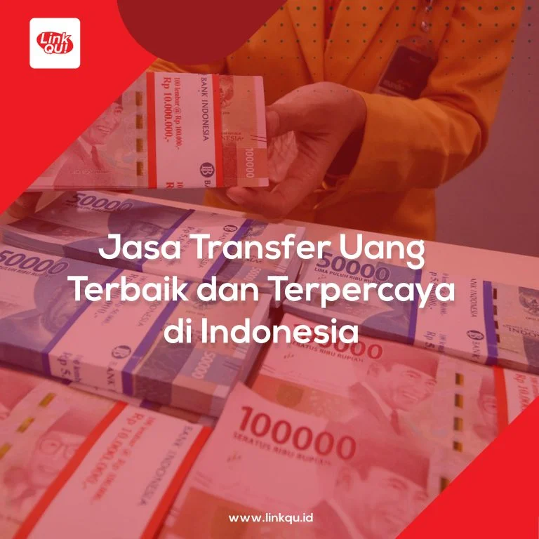 Jasa Transfer Uang Terbaik dan Terpercaya di Indonesia