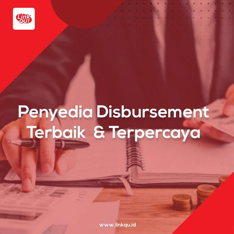 Penyedia Disbursement Terbaik & Terpercaya