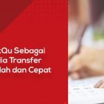 Pilih LinkQu Sebagai Penyedia Transfer Dana Mudah dan Cepat