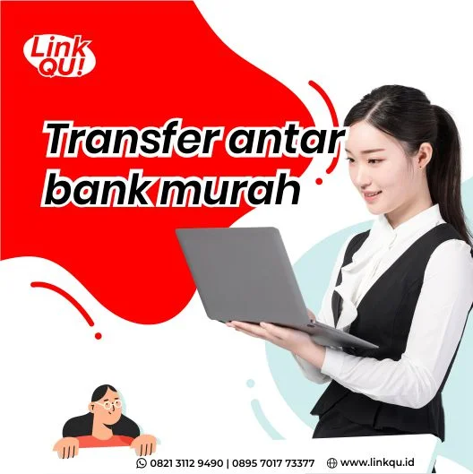 Transfer Antar bank murah linkq