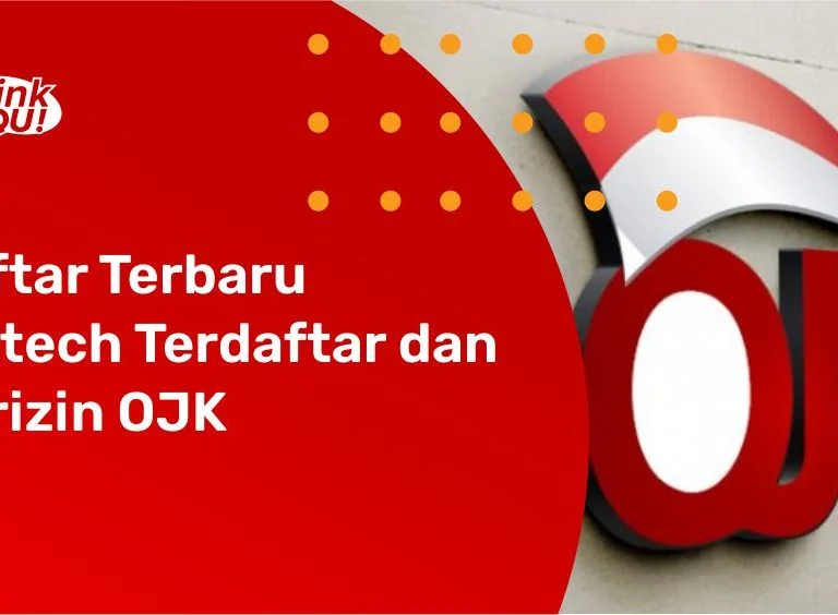 Daftar Terbaru Fintech Terdaftar dan Berizin OJK - LinkQu