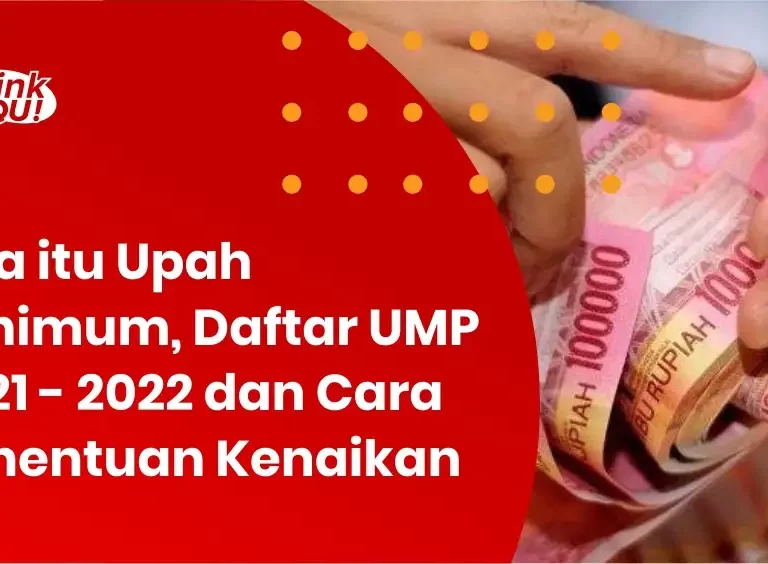 Upah Minimum, Daftar UMP 2021, dan Cara Penentuan Kenaikan