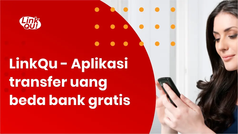 Linkqu - aplikasi transfer uang beda bank gratis
