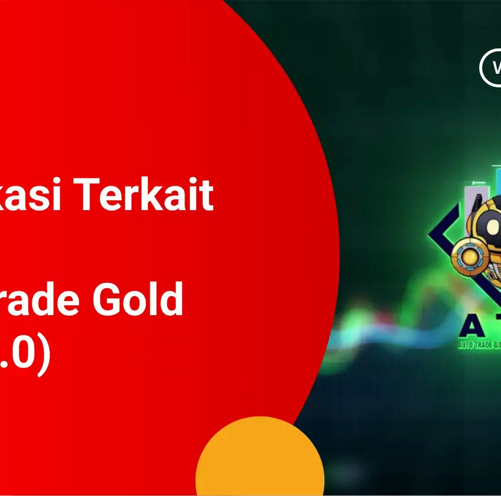 Aplikasi Auto Trade Gold (ATG 5.0)