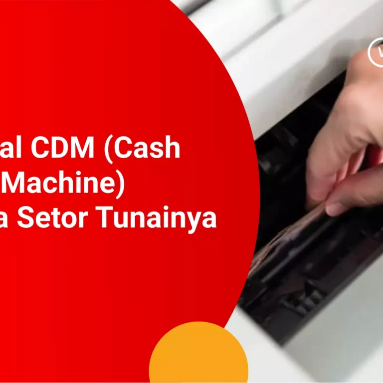 CDM (Cash Deposit Machine)