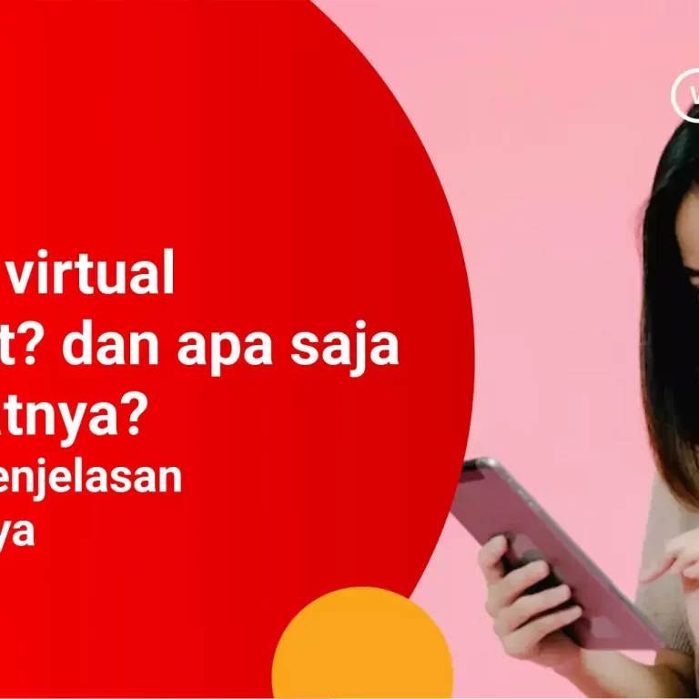 Virtual Account Adalah? ini penjelasan dan manfaat virtual account