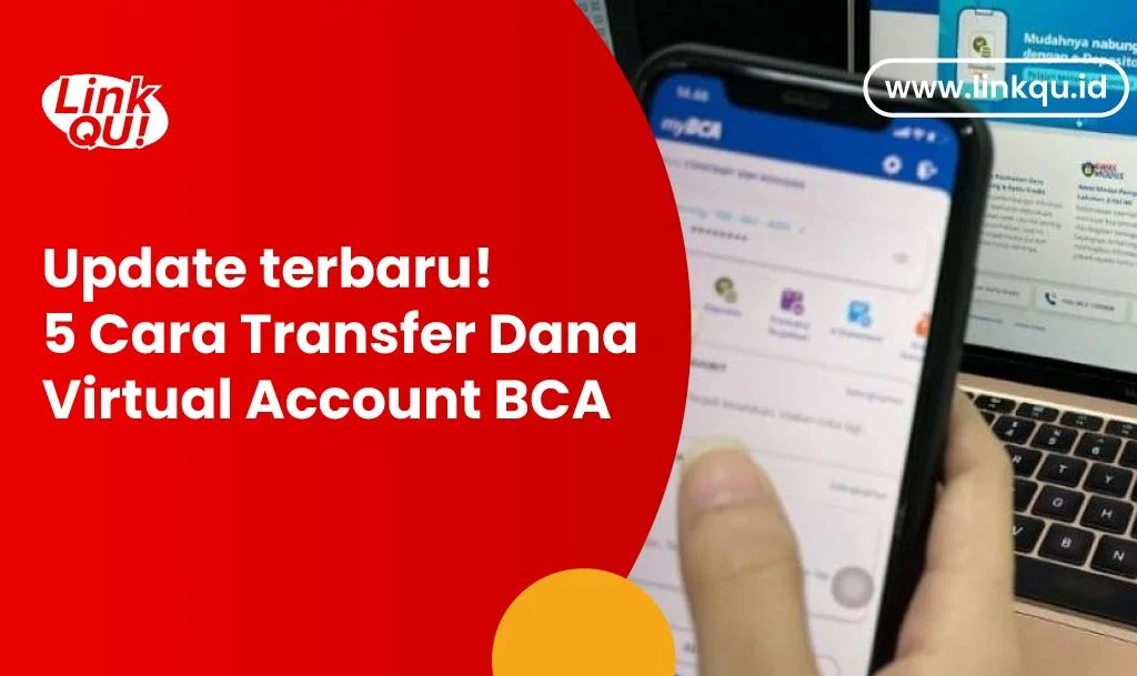 5 Cara Transfer Dana Virtual Account BCA