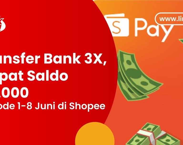 Transfer Bank 3X, Dapat Saldo 50.000 di ShopeePay