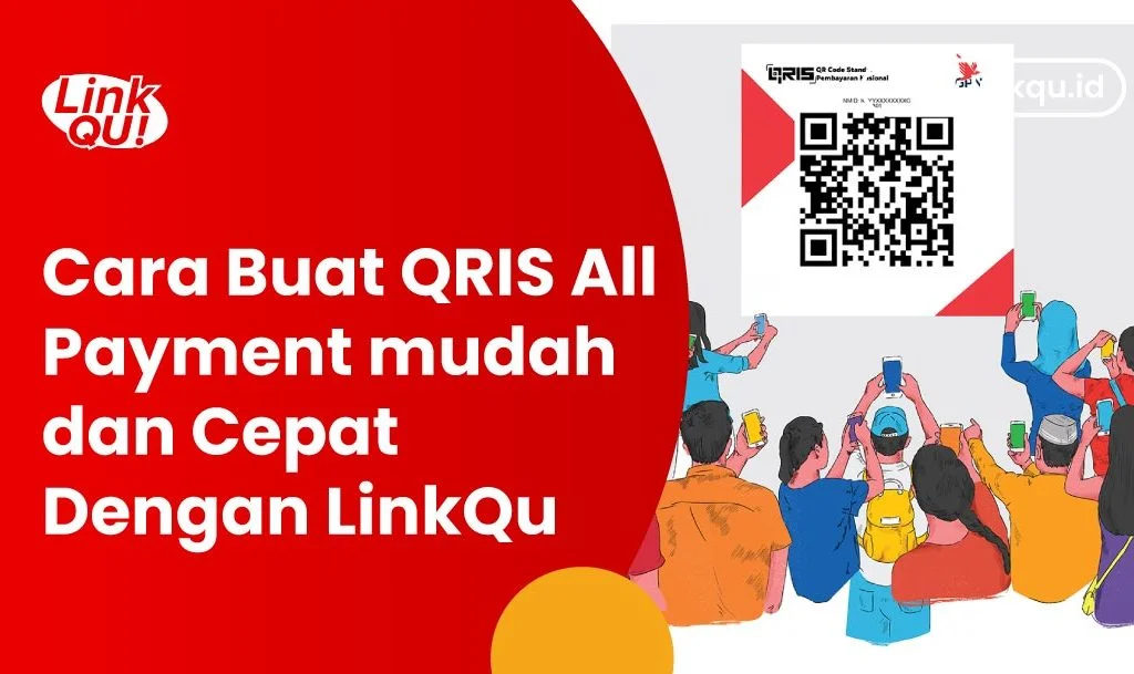 tempat transfer uang terdekat Cara buat QRIS All Payment dengan LinkQu