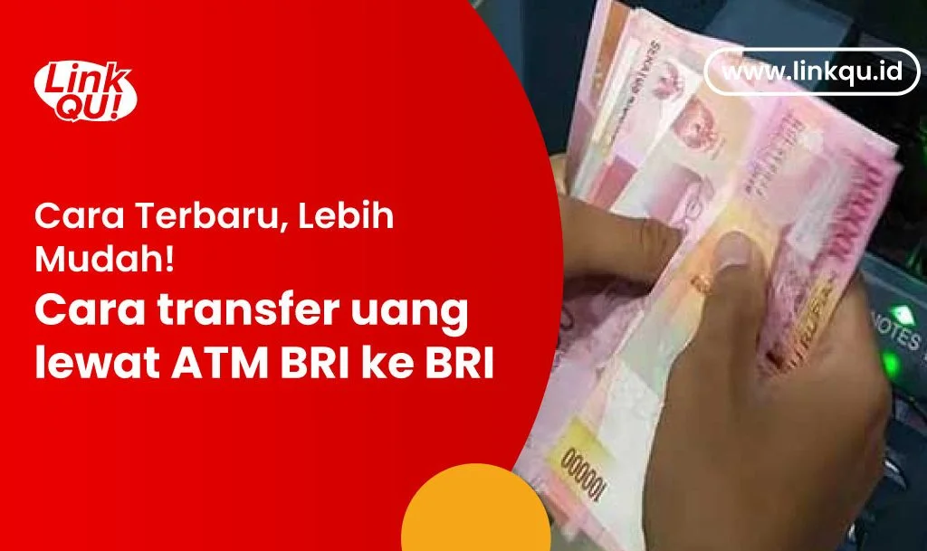 cara transfer uang lewat atm bri ke bri