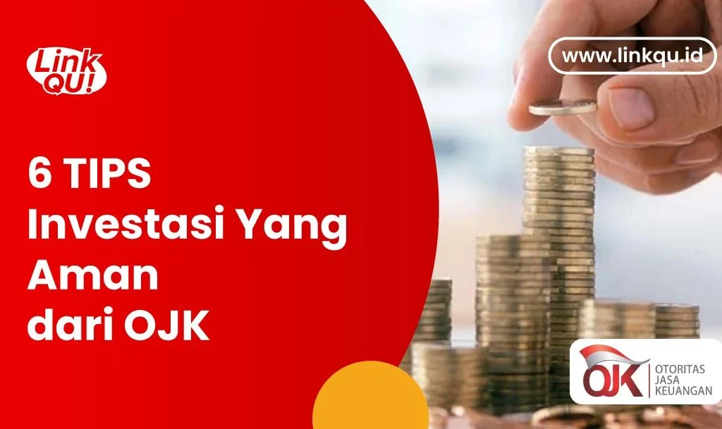 6 tips investasi yang aman ojk