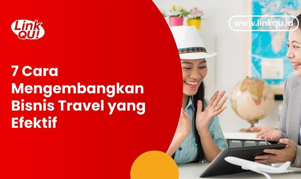 cara mengembangkan bisnis travel