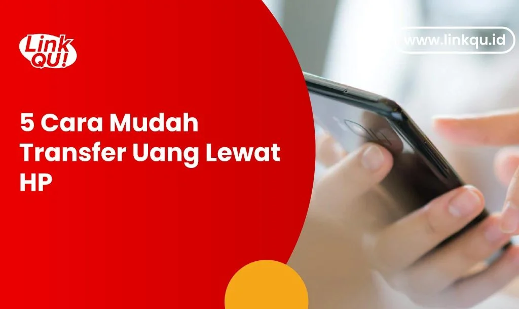 Cara Mudah Transfer Uang Lewat HP