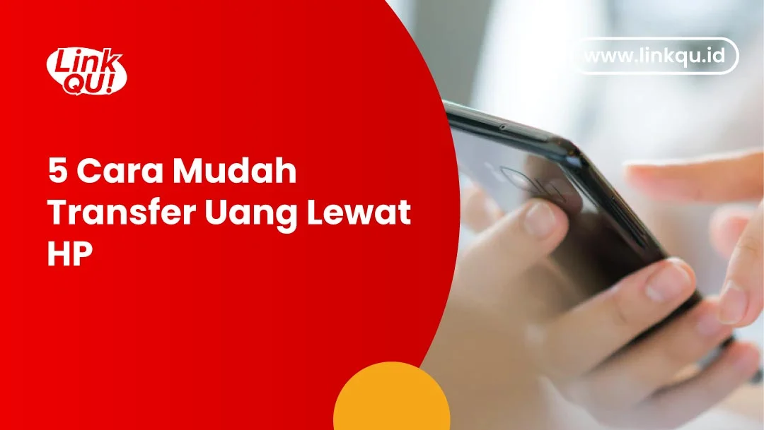 Cara Mudah Transfer Uang Lewat HP