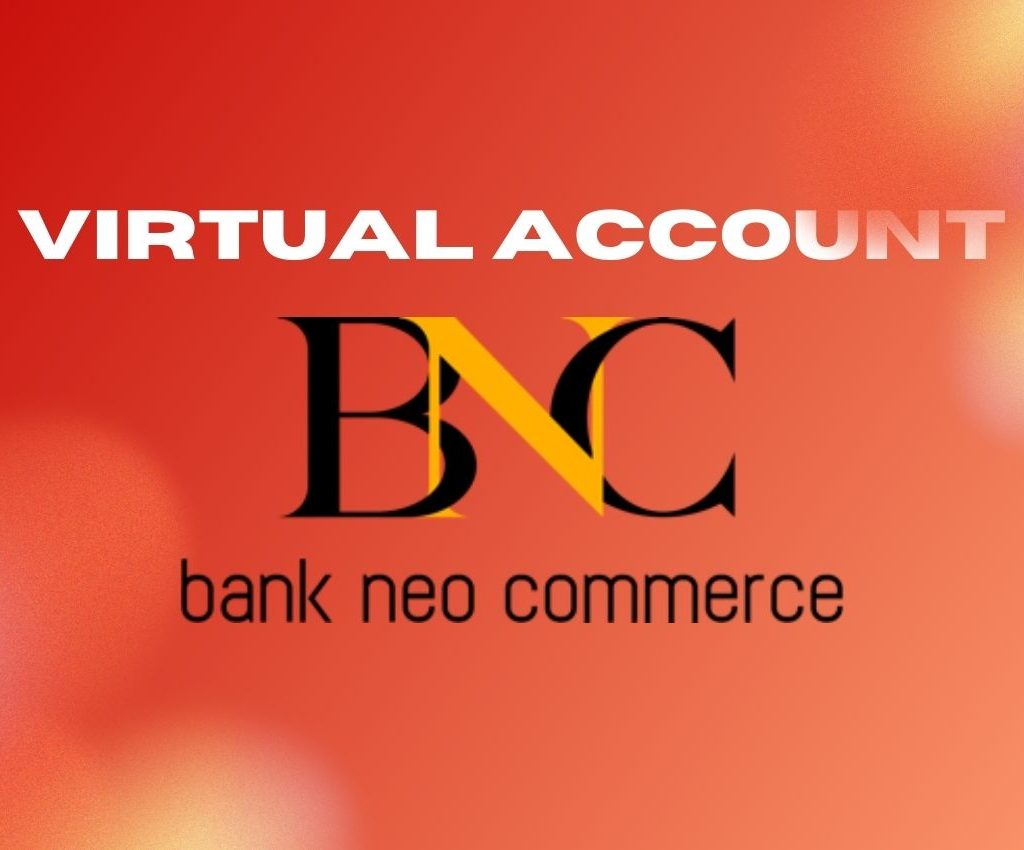 Virtual Account BNC (Bank Neo Commerce) Kini Tersedia Sebagai Channel Pembayaran Baru di LinkQu.jpg